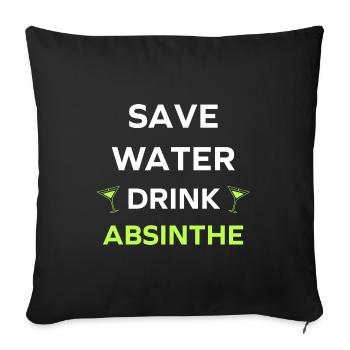 Save water drink absinthe - Sofa pillowcase 17,3'' x 17,3'' (45 x 45 cm) - black - Front