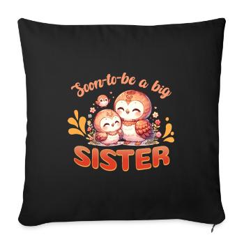 Soon I'll be a big sister sweet - Sofa pillowcase 17,3'' x 17,3'' (45 x 45 cm) - black - Front
