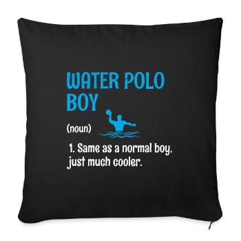 Wasserball-Junge Wie Ein Normaler Junge, Nur Viel Cool - Sofakissenbezug 45 x 45 cm - Schwarz - Vorne