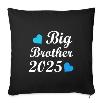 2025 werde ich ein großer Bruder, großer Bruder - Sofakissenbezug 45 x 45 cm - Schwarz - Vorne