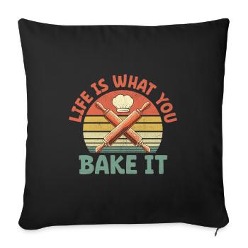 Life Is What You Bake It Pastry Bread Baking Cake - Sofa pillowcase 17,3'' x 17,3'' (45 x 45 cm) - black - Front