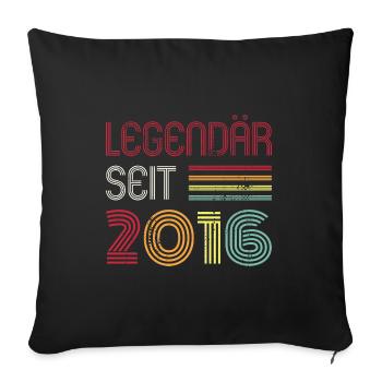 Legendär Seit 2016 Jahr Retro 16er Jahrgang - Sofakissenbezug 45 x 45 cm - Schwarz - Vorne