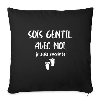 Sois gentil avec moi je suis enceinte t-shirt - Housse de coussin décorative 45 x 45 cm - noir - Devant
