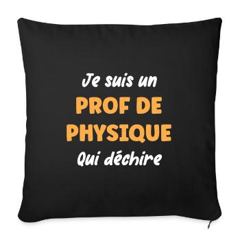 Prof de physique - Housse de coussin décorative 45 x 45 cm - noir - Devant
