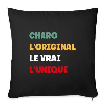 L'original le vrai l'unique charo - Housse de coussin décorative 45 x 45 cm - noir - Devant