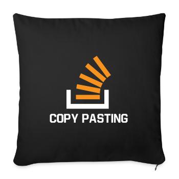 Copy Pasting Programming Coder Software Developer - Sofakissenbezug 45 x 45 cm - Schwarz - Vorne
