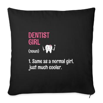 Dentiste Fille Définition Dentisterie Dentaire Dent Den - Housse de coussin décorative 45 x 45 cm - noir - Devant