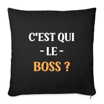 C'est qui le boss - Housse de coussin décorative 45 x 45 cm - noir - Devant