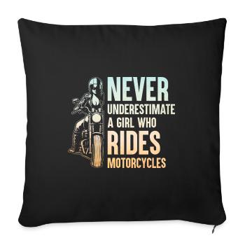 Never Underestimate A Girl Who Rides Motorcycles B - Sofa pillowcase 17,3'' x 17,3'' (45 x 45 cm) - black - Front