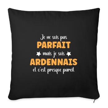 Je ne suis pas parfait mais Ardennais - Housse de coussin décorative 45 x 45 cm - noir - Devant