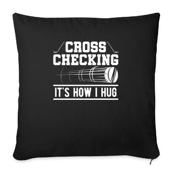 Cross Shecking Ist Es, Wie Ich Hockeyspieler - Sofakissenbezug 45 x 45 cm - Schwarz - Vorne