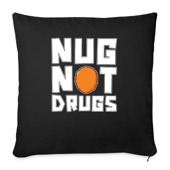 Nug, Pas de drogue, Amateurs de pépites, - Housse de coussin décorative 45 x 45 cm - noir - Devant