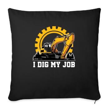 I Dig My Job For Excavator Drivers - Sofa pillowcase 17,3'' x 17,3'' (45 x 45 cm) - black - Front