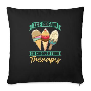 Eis Statt Therapie Eisliebhaber - Sofakissenbezug 45 x 45 cm - Schwarz - Vorne