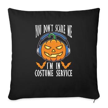 You don't scare me, I'm in the - Sofa pillowcase 17,3'' x 17,3'' (45 x 45 cm) - black - Front