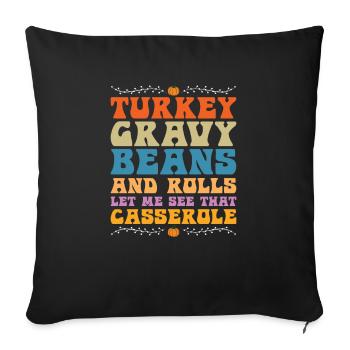Sauce dinde haricots et petits pains - Housse de coussin décorative 45 x 45 cm - noir - Devant