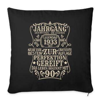 Geburtstagsgeschenk Geboren 1933 90 Jahre - Sofakissenbezug 45 x 45 cm - Schwarz - Vorne