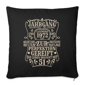 Geburtstagsgeschenk Geboren 1972 51 Jahre - Sofakissenbezug 45 x 45 cm - Schwarz - Vorne