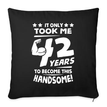 Happy 42 Years Old - Sofa pillowcase 17,3'' x 17,3'' (45 x 45 cm) - black - Front