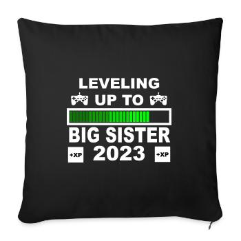 Big Sister 2023, Gaming Level up - Sofa pillowcase 17,3'' x 17,3'' (45 x 45 cm) - black - Front