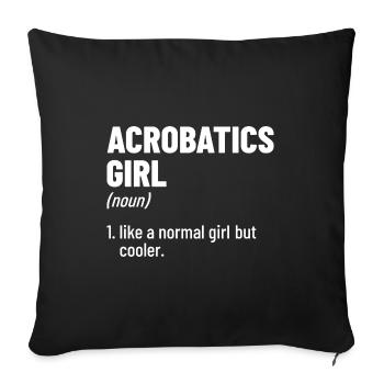 Girl Graphic Gymnast Gymnastics Acrobat Acrobatics - Sofakissenbezug 45 x 45 cm - Schwarz - Vorne