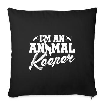 I'm An Animal Keeper Animal Lover Animals Zoo Keep - Sofakissenbezug 45 x 45 cm - Schwarz - Vorne
