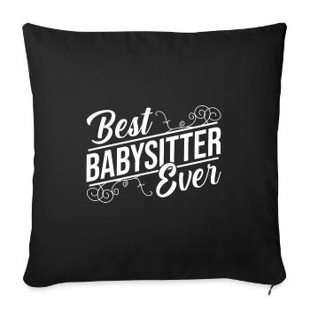 Best Babysitter Ever Daycare Provider Babysitting - Sofakissenbezug 45 x 45 cm - Schwarz - Vorne