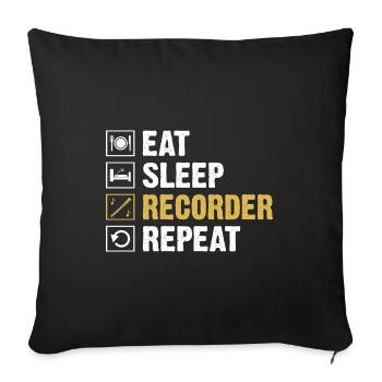 Eat Sleep Recorder Repeat Instrument Musician - Sofa pillowcase 17,3'' x 17,3'' (45 x 45 cm) - black - Front