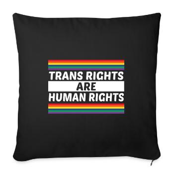 Trans Rights Are Human Rights Gay Rainbow Lgbtq Qu - Sofakissenbezug 45 x 45 cm - Schwarz - Vorne