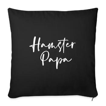 Hamster Papa Animal Lover Pet Owner Rodents Hamste - Sofakissenbezug 45 x 45 cm - Schwarz - Vorne