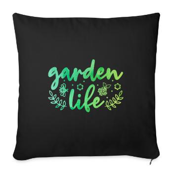 Garden Life Gardener Horticulturist Gardening Land - Sofakissenbezug 45 x 45 cm - Schwarz - Vorne