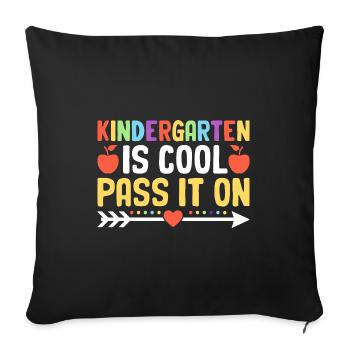 Kindergarten Is Cool Pass It On School Teacher - Sofa pillowcase 17,3'' x 17,3'' (45 x 45 cm) - black - Front