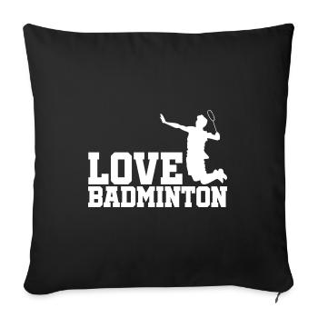 Love Graphic Badminton Player Shuttlecock Player S - Sofakissenbezug 45 x 45 cm - Schwarz - Vorne