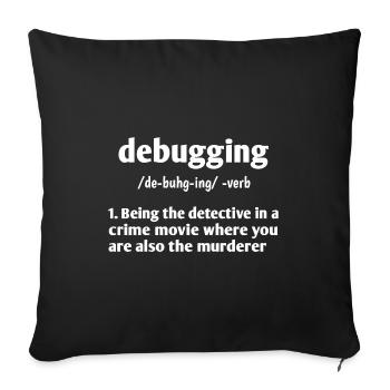 Debugging Noun Definition Coder Programmer Compute - Sofakissenbezug 45 x 45 cm - Schwarz - Vorne