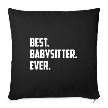 Best Babysitter Ever Daycare Provider Babysitting - Sofakissenbezug 45 x 45 cm - Schwarz - Vorne