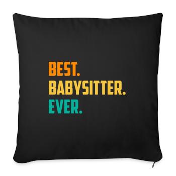 Best Babysitter Ever Daycare Provider Babysitting - Sofakissenbezug 45 x 45 cm - Schwarz - Vorne