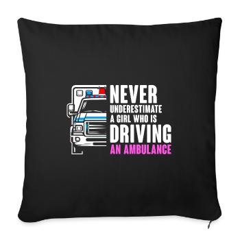 Ne sous-estimez jamais une fille qui conduit un ambul - Housse de coussin décorative 45 x 45 cm - noir - Devant