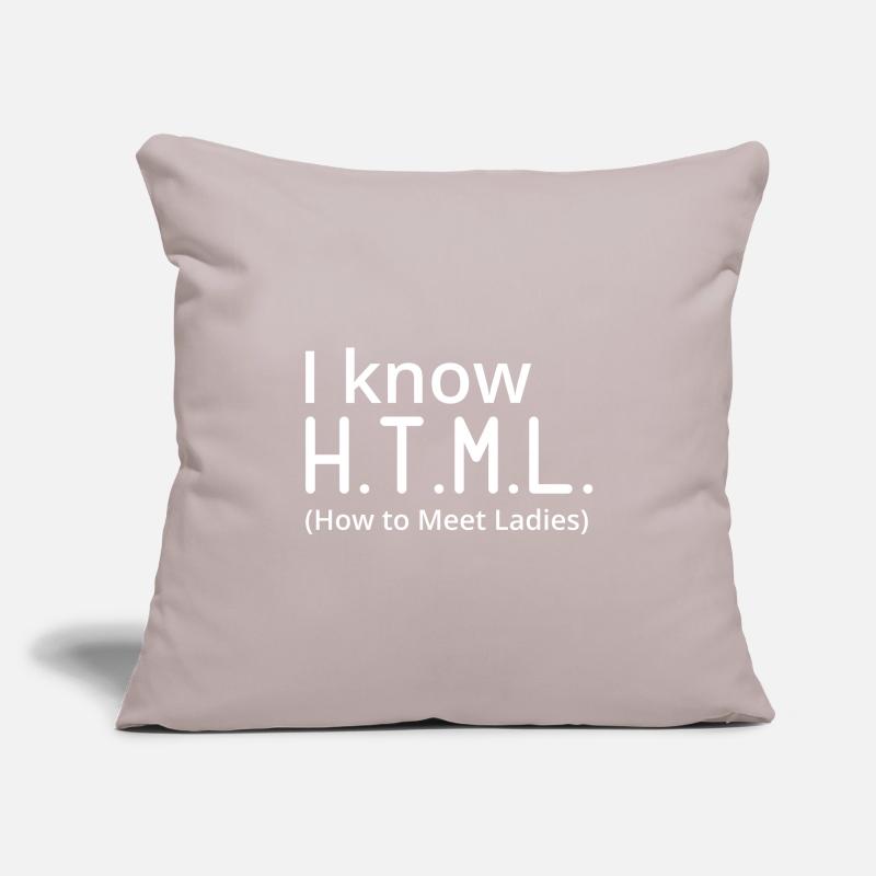 I Know HTML How To Meet Ladies Programmer Computer Sofakissenbezug 45 x 45 cm