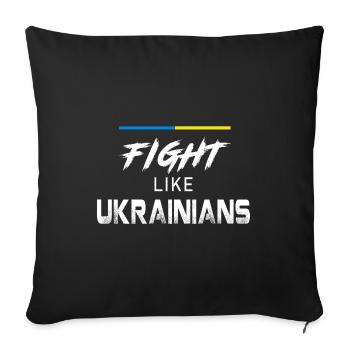 Kämpfe wie Ukrainer - Sofakissenbezug 45 x 45 cm - Schwarz - Vorne