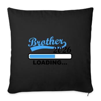 Bruder 2026 Wird Geladen - Sofakissenbezug 45 x 45 cm - Schwarz - Vorne