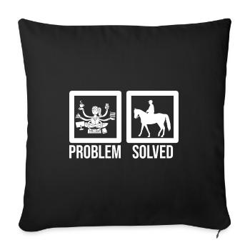 Problem Solved Horse Rider Equestrian Horse Lover - Sofakissenbezug 45 x 45 cm - Schwarz - Vorne