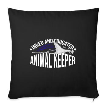 Inked And Educated Animal Keeper Animal Lover Zoo - Sofakissenbezug 45 x 45 cm - Schwarz - Vorne