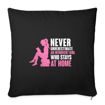 Never Underestimate An Introvert Girl Sayings For - Sofa pillowcase 17,3'' x 17,3'' (45 x 45 cm) - black - Front