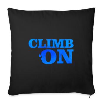Climb On Graphic Climbing Boulder Rock Climber Mou - Sofakissenbezug 45 x 45 cm - Schwarz - Vorne