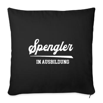 Spengler Ausbildung Klempner Azubi Lehrling Lehre - Sofakissenbezug 45 x 45 cm - Schwarz - Vorne