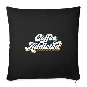 Coffee Addicted Graphic Tea Lover Drinking Tea Cup - Sofakissenbezug 45 x 45 cm - Schwarz - Vorne