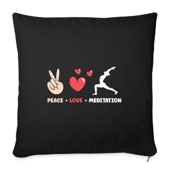 Peace Love And Meditate Meditation Relaxation Nama - Sofakissenbezug 45 x 45 cm - Schwarz - Vorne