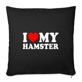 I Love My Hamster Animal Lover Animal Owner Hamste - Sofakissenbezug 45 x 45 cm - Schwarz - Vorne