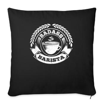 Badass Barista Gift Coffee Lover Cup - Sofa pillowcase 17,3'' x 17,3'' (45 x 45 cm) - black - Front