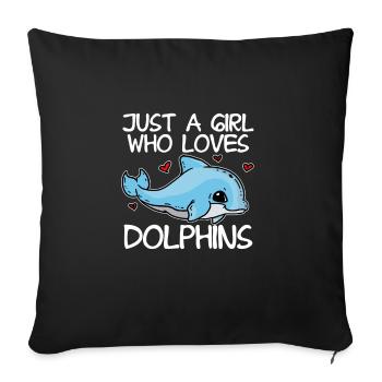 Just A Girl Who Loves Dolphins Cute Blue Dolphin - Sofa pillowcase 17,3'' x 17,3'' (45 x 45 cm) - black - Front